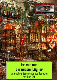 Er war nur ein mieser Lügner (eBook, ePUB) - Sch., Tina