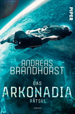 Das Arkonadia-Rätsel (eBook, ePUB) - Brandhorst, Andreas