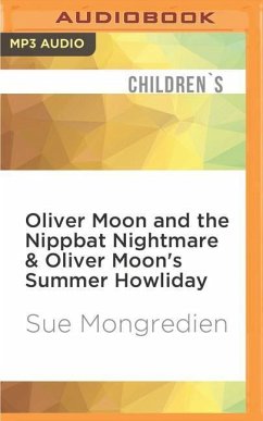 OLIVER MOON & THE NIPPBAT NI M - Mongredien, Sue