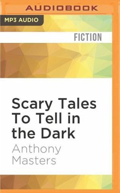 Scary Tales to Tell in the Dark - Masters, Anthony