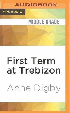 First Term at Trebizon - Digby, Anne