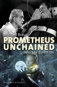 Prometheus unchained - Braun, Michael