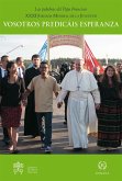Vosotros predicáis esperanza : XXXI Jornada Mundial de la Juventud : celebrado del 26 al 31 de julio de 2016, en Cracovia