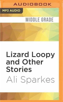 Lizard Loopy and Other Stories - Sparkes, Ali