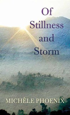 Of Stillness and Storm - Phoenix, Michaele