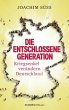Die entschlossene Generation - Bild 1