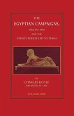 EGYPTIAN CAMPAIGNS, 1882-1885 AND THE EVENTS WHICH LED TO THEM Volume One