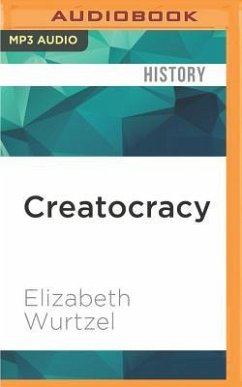 Creatocracy: How the Constitution Invented Hollywood - Wurtzel, Elizabeth
