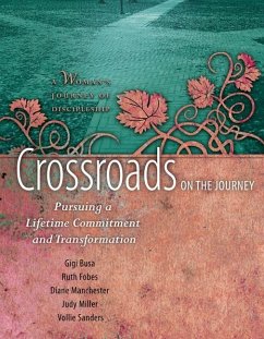 Crossroads on the Journey - Fobes, Ruth; Busa, Gigi; Miller, Judy; Manchester, Diane; Sanders, Vollie