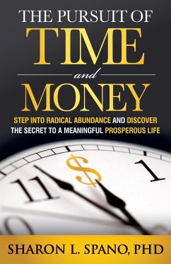 The Pursuit of Time and Money - Spano, Sharon L.