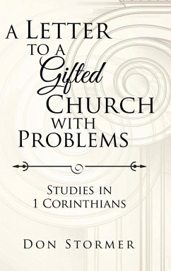 A Letter to a Gifted Church with Problems