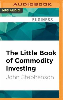 The Little Book of Commodity Investing - Stephenson, John