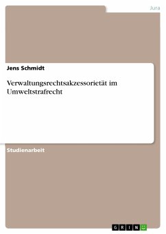 Verwaltungsrechtsakzessorietät im Umweltstrafrecht (eBook, PDF)