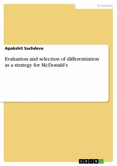 Evaluation and selection of differentiation as a strategy for McDonald’s (eBook, PDF) - Sachdeva, Apakshit