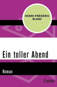 Ein toller Abend (eBook, ePUB) - Blanc, Henri-Frédéric