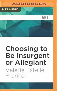 CHOOSING TO BE INSURGENT OR M - Frankel, Valerie Estelle