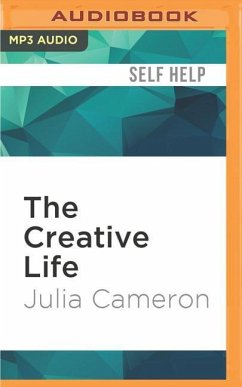 The Creative Life: True Tales of Inspiration - Cameron, Julia