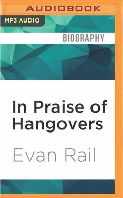 In Praise of Hangovers - Rail, Evan