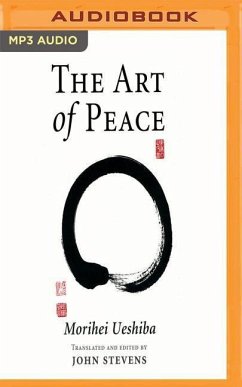 The Art of Peace: Teachings of the Founder of Aikido - Ueshiba, Morihei