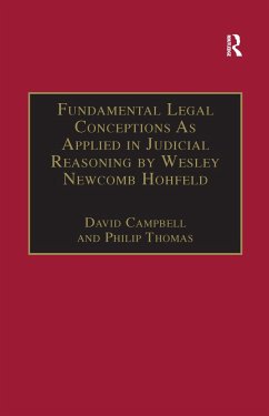 Fundamental Legal Conceptions As Applied in Judicial Reasoning by Wesley Newcomb Hohfeld - Campbell, David; Thomas, Philip