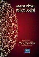 Maneviyat Psikolojisi - Atak, Mustafa