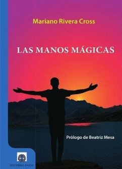 Las manos mágicas - Rivera Cross, Mariano