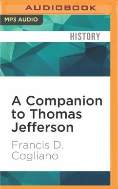 A Companion to Thomas Jefferson - Cogliano, Francis D.