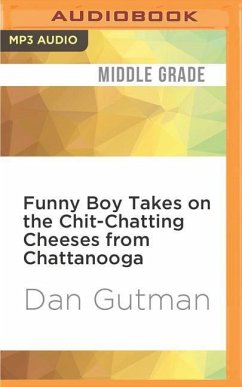 Funny Boy Takes on the Chit-Chatting Cheeses from Chattanooga - Gutman, Dan