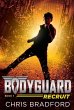 Bodyguard: Recruit (Book 1) - Bild 1