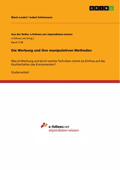 Die Werbung und ihre manipulativen Methoden (eBook, PDF) - Leukel, Marie; Schönmann, Isabel