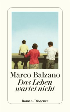 Das Leben wartet nicht (eBook, ePUB) - Balzano, Marco
