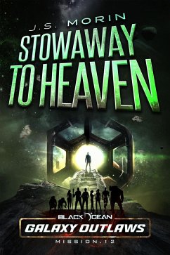 Cover Stowaway to Heaven (Black Ocean: Galaxy Outlaws, #12) (eBook, ePUB)