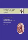 OFFICIAL HISTORY OF THE WAR IN SOUTH AFRICA 1899-1902 compiled by the Direction of His Majesty's Government Volume One Maps