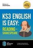 KS3: English is Easy - Reading (Shakespeare). Complete Guidance for the New KS3 Curriculum