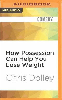 How Possession Can Help You Lose Weight - Dolley, Chris