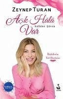 Ask Hala Var Kalbine Güven - Turan, Zeynep