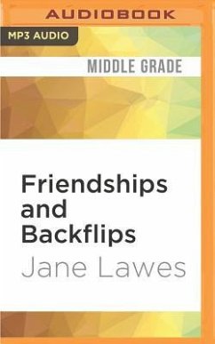 Friendships and Backflips - Lawes, Jane