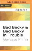 BAD BECKY & BAD BECKY IN TRO M