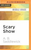 Scary Show