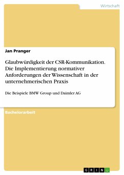 Glaubwürdigkeit der CSR-Kommunikation. Die Implementierung normativer Anforderungen der Wissenschaft in der unternehmerischen Praxis (eBook, PDF) - Pranger, Jan