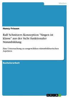 Ralf Schnitzers Konzeption "Singen ist klasse" aus der Sicht funktionaler Stimmbildung (eBook, PDF)