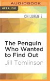 The Penguin Who Wanted to Find Out