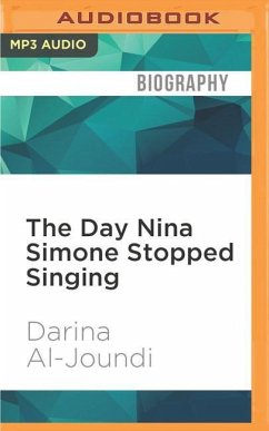 The Day Nina Simone Stopped Singing - Al-Joundi, Darina