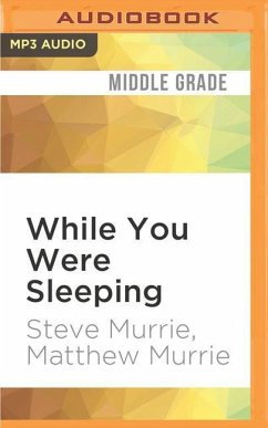 WHILE YOU WERE SLEEPING M - Murrie, Steve; Murrie, Matthew