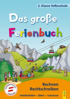 Das große Ferienbuch - 2. Klasse Volksschule - Jarausch, Susanna;Stangl, Ilse