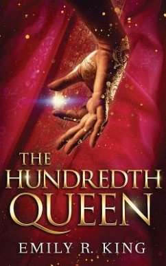 The Hundredth Queen - King, Emily R.