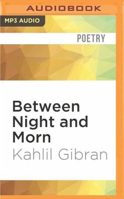 Between Night and Morn - Gibran, Kahlil