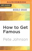 How to Get Famous
