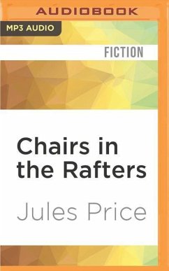Chairs in the Rafters - Price, Jules
