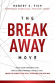 The Break Away Move